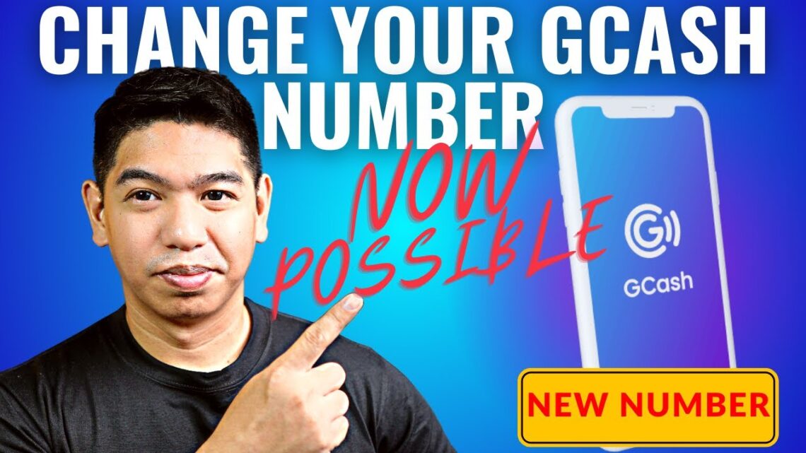 HOW TO CHANGE YOUR GCASH NUMBER Specially for Lost or Unregistered